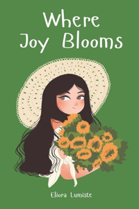 Where Joy Blooms