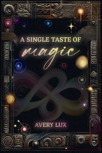 Single Taste of Magic