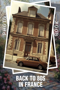 Back to 80s in France Photo Book