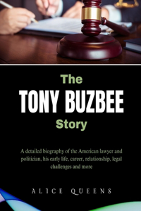 The Tony Buzbee Story