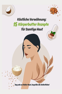Köstliche Verwöhnung