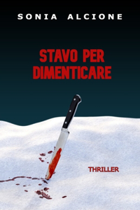 Stavo Per Dimenticare