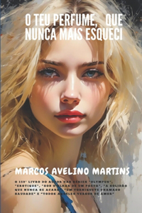 O Teu Perfume, Que Nunca Mais Esqueci
