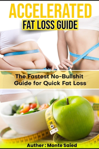 Accelerated Fat Loss Guide