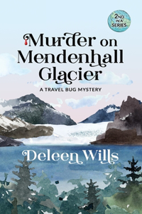 Murder on Mendenhall Glacier