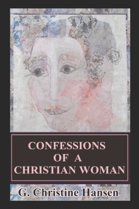 Confessions of a Christian Woman