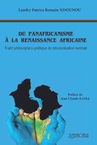 Du Panafricanisme À La Renaissance Africaine