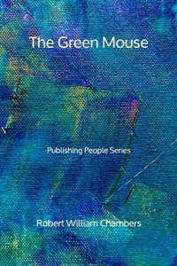 The Green Mouse - Publishing People Series