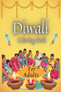 Diwali Coloring Book For Adults: Festival Celebration Rangolis Diyas