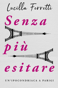 Senza più esitare