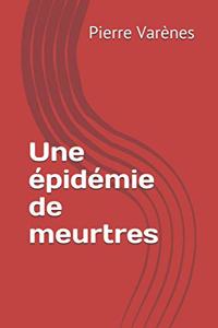 Une épidémie de meurtres