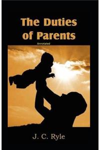 The Duties of Parents Annotated