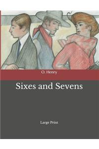 Sixes and Sevens