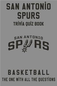 San Antonio Spurs Trivia Quiz Book - Basketball - The One With All The Questions