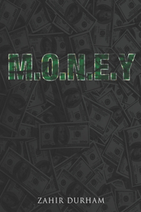 M.O.N.E.Y. Make Other Niggaz Envy You