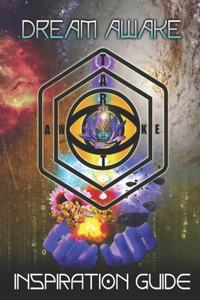 Dream Awake Tarot(TM) Inspiration Guide