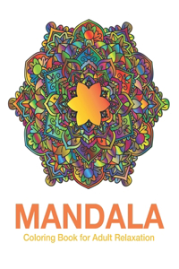MANDALA Coloring Book for Adult Relaxation