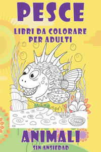 Libri da colorare per adulti - Sin ansiedad - Animali - Pesce