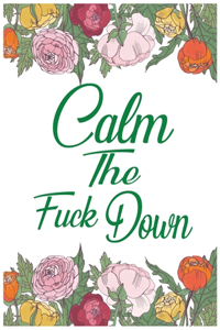 Calm The Fuck Down