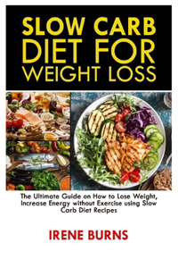Slow Carb Diet for Weight Loss