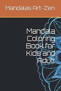 Mandala Coloring Book for Kids and Adult