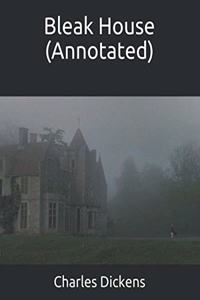 Bleak House (Annotated)