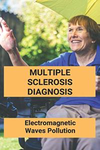 Multiple Sclerosis Diagnosis