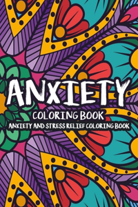 Anxiety Coloring Book Anxiety And Stress Relief Coloring Book