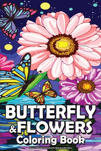 Flowers & Butterfly Coloring Book For Adults Beautiful Garden