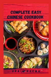 Complete Easy Chinese Cookbook