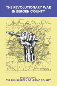 The Revolutionary War In Bergen County