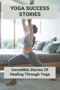 Yoga Success Stories