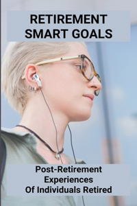 Retirement Smart Goals