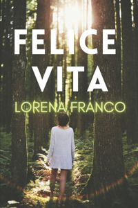 Felice vita