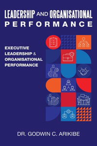 Leadership and Organisational Performance