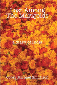 Lost Among The Marigolds