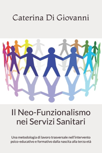 Neo-Funzionalismo nei Servizi Sanitari