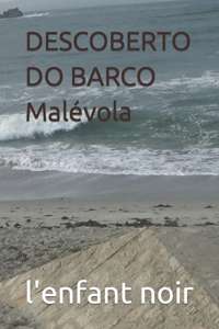 DESCOBERTO DO BARCO Malévola