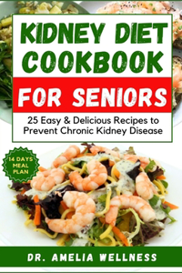 Kidney Diet Cookbook for Seniors