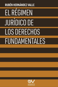 Régimen Jurídico de Los Derechos Fundamentales