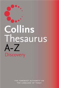 Collins Discovery Thesaurus A-Z