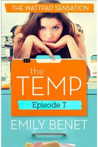The Temp Episode Seven