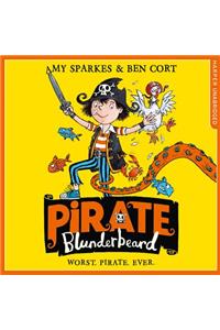 Pirate Blunderbeard: Worst. Pirate. Ever.