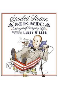Spoiled Rotten America