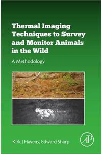 Thermal Imaging Techniques to Survey and Monitor Animals in the Wild