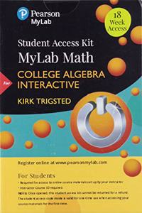 Mylab Math for Trigsted College Algebra Interactive Update -- 18-Week Access Card