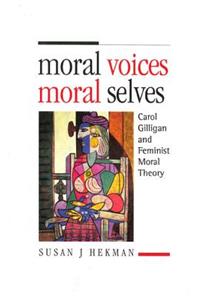 Moral Voices, Moral Selves - Ppr.*