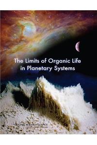 Limits of Organic Life in Planetary Systems