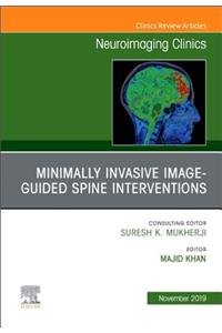 Spine Intervention, an Issue of Neuroimaging Clinics of North America