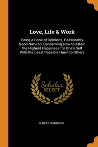Love, Life & Work